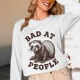 Bad At People Ferret Introvert Saying Slogan Tee Unisex Long Sleeve T-Shirt Bad At People Ferret Introvert Saying Slogan Tee Unisex Long Sleeve T-Shirt