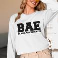 BAE And Educated Black History Month Graduation Unisex Long Sleeve T-Shirt