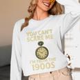 You Can't Scare Me I'm From The 1900s Vintage Pocket Watch Premium Unisex Long Sleeve T-Shirt You Can't Scare Me I'm From The 1900s Vintage Pocket Watch Premium Unisex Long Sleeve T-Shirt