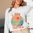 I Dig The 70s Aesthetic Nostalgia 1970's Retro 70s Party Unisex Long Sleeve T-Shirt