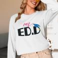 Doctor Of Education EDD Graduation 2021 Unisex Long Sleeve T-Shirt