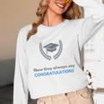 Graduation Tshirt For Men Women And Kids Unisex Long Sleeve T-Shirt
