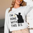 I'm Done With This BS College Graduation Shirt Unisex Long Sleeve T-Shirt