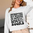 Introvert But Willing To Discuss Spicy Books Unisex Long Sleeve T-Shirt Introvert But Willing To Discuss Spicy Books Unisex Long Sleeve T-Shirt