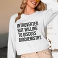 Introverted Biochemist Biochemistry Introvert Unisex Long Sleeve T-Shirt