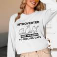 Introverted But Willing To Discuss Cats Introvert Shy Unisex Long Sleeve T-Shirt