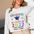 Kindergarten Graduation Class Of 2022 1st Grade Here I Come Unisex Long Sleeve T-Shirt