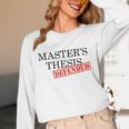 Master's Thesis Defense Tshirt Masters Graduation Shirt Unisex Long Sleeve T-Shirt