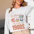 Be Nice To Me I'm From The 1900s Premium Unisex Long Sleeve T-Shirt