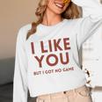 I Like You But Got No Game Introvert Minimalist Joke Unisex Long Sleeve T-Shirt I Like You But Got No Game Introvert Minimalist Joke Unisex Long Sleeve T-Shirt
