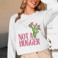 Not a Hugger Sarcastic Introvert Cactus Theme Women Unisex Long Sleeve T-Shirt