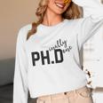 PhD Shirt Phinally Finally Done Graduation Her Unisex Long Sleeve T-Shirt