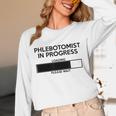 Phlebotomist In Progress Phlebotomy School Graduation Unisex Long Sleeve T-Shirt