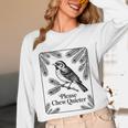 Please Chew Quieter Introvert Nature Bird Lover Unisex Long Sleeve T-Shirt Please Chew Quieter Introvert Nature Bird Lover Unisex Long Sleeve T-Shirt