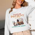 Please Be Patient With Me Cause I'm From The 1900s Unisex Long Sleeve T-Shirt
