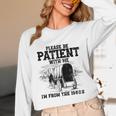 Please Patient I'm From The 1900s Boomer Memes Unisex Long Sleeve T-Shirt