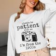 Please Be Patient With Me I'm From The 1900s Camera Premium Unisex Long Sleeve T-Shirt
