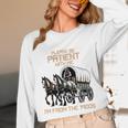 Please Be Patient With Me I'm From The 1900s Men Women Unisex Long Sleeve T-Shirt