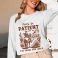 Please Be Patient With Me I'm From The 1900s Quote Unisex Long Sleeve T-Shirt Please Be Patient With Me I'm From The 1900s Quote Unisex Long Sleeve T-Shirt
