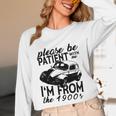 Please Be Patient With Me I'm From The 1900s Vintage Classic Unisex Long Sleeve T-Shirt Please Be Patient With Me I'm From The 1900s Vintage Classic Unisex Long Sleeve T-Shirt