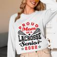 Proud Mom Of a Lacrosse Senior 2022 Graduation Unisex Long Sleeve T-Shirt