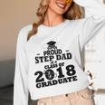 Proud Step Dad Of A Class Of 2018 Tee Graduate Graduation Z1 Unisex Long Sleeve T-Shirt