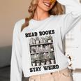 Read Books Stay Weird Book Lover Joke Introvert Reading Premium Unisex Long Sleeve T-Shirt