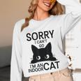 Sorry I Can't Go I'm An Indoor Cat Introvert Cats Unisex Long Sleeve T-Shirt
