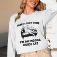Sorry I Can't Go I'm An Indoor Cat Introvert Saying Unisex Long Sleeve T-Shirt