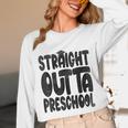 Straight Outta Preschool Graduation Cap Gown 2022 Cute Unisex Long Sleeve T-Shirt