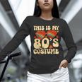 This Is My 80s Costume Vibes Nostalgia 1980s Vintage Fashion Unisex Long Sleeve T-Shirt