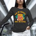 Ban The Fascist Save The Books For a Book Fan Unisex Long Sleeve T-Shirt