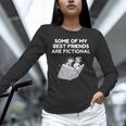 Some Of My Best Friends Are Fictional Book Lover Nerd Unisex Long Sleeve T-Shirt Some Of My Best Friends Are Fictional Book Lover Nerd Unisex Long Sleeve T-Shirt