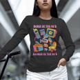 Born In The 80s Raised In The 90s Nostalgia Retro Memories Unisex Long Sleeve T-Shirt