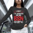 BSN Nurse Graduation Essentials BSN Nursing School Student Unisex Long Sleeve T-Shirt
