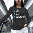 More Bucks Annually MBA Graduation Shirt Unisex Long Sleeve T-Shirt