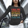 Call Me Antisocial But Please Don't Call Me Introvert Unisex Long Sleeve T-Shirt Call Me Antisocial But Please Don't Call Me Introvert Unisex Long Sleeve T-Shirt