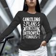 Canceling Plans Last Minute Introvert Tingles Alone Time Unisex Long Sleeve T-Shirt Canceling Plans Last Minute Introvert Tingles Alone Time Unisex Long Sleeve T-Shirt