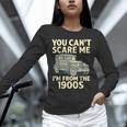 You Can't Scare Me I'm From The 1900s Retro Vintage Car Unisex Long Sleeve T-Shirt You Can't Scare Me I'm From The 1900s Retro Vintage Car Unisex Long Sleeve T-Shirt