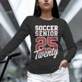 Class Of 2025 Senior 2025 Graduation 2025 Soccer Unisex Long Sleeve T-Shirt