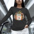 I Closed My Book To Be Here Fall Pumpkin Unisex Long Sleeve T-Shirt I Closed My Book To Be Here Fall Pumpkin Unisex Long Sleeve T-Shirt