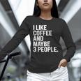 I Like Coffee Introvert Coffee Lovers Sarcastic Humor Unisex Long Sleeve T-Shirt I Like Coffee Introvert Coffee Lovers Sarcastic Humor Unisex Long Sleeve T-Shirt