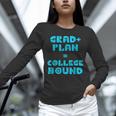 College Bound Graduation 2023 Grad Plan College Bound Unisex Long Sleeve T-Shirt