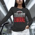 College Graduation For Conservatives Unisex Long Sleeve T-Shirt