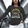 College Masters Degree Graduation Three Degrees Hotter Unisex Long Sleeve T-Shirt