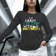 Crazy Cat Lady Doctorate Graduation T-Shirt Phd EdD Unisex Long Sleeve T-Shirt