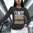 Criminal Justice Graduation Tshirt One Degree Hotter Unisex Long Sleeve T-Shirt