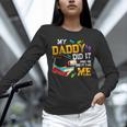 My Daddy Did It And He Did It For Me Graduate Graduation Unisex Long Sleeve T-Shirt