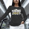 Done Class Of 2026 Graduation 2026 Senior Graduate School Unisex Long Sleeve T-Shirt