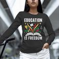 Education Is Freedom Books History Teacher Kids Unisex Long Sleeve T-Shirt Education Is Freedom Books History Teacher Kids Unisex Long Sleeve T-Shirt